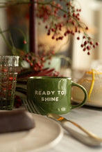 Tasse Keramik „Ready to shine“ grün