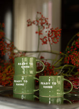 Tasse Keramik „Ready to shine“ grün