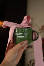Tasse Keramik „Ready to shine“ grün